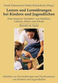 Cover: 9783860997970 | Lernen und Lernstörungen bei Kindern und Jugendlichen | Frank Dammasch