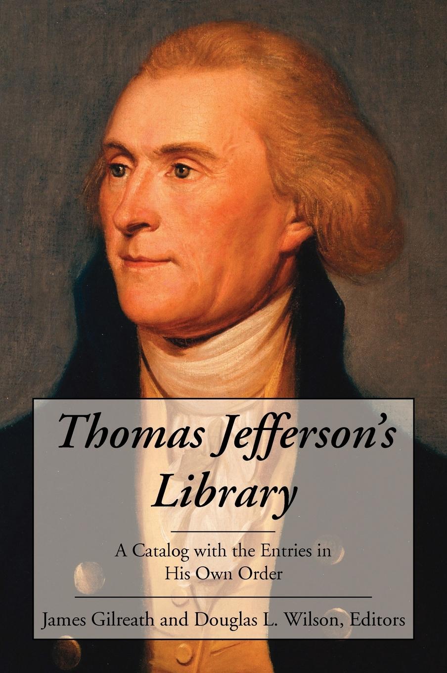 Cover: 9781584778240 | Thomas Jefferson's Library | Douglas L. Wilson | Buch | Englisch