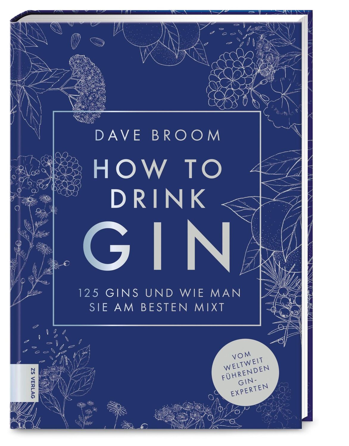 Cover: 9783965842571 | How to Drink Gin | Die 125 besten Gins und wie man sie am besten mixt