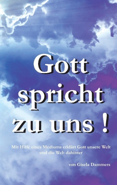 Cover: 9783735757470 | Gott spricht zu uns! | Gisela Dammers | Buch | 276 S. | Deutsch | 2015