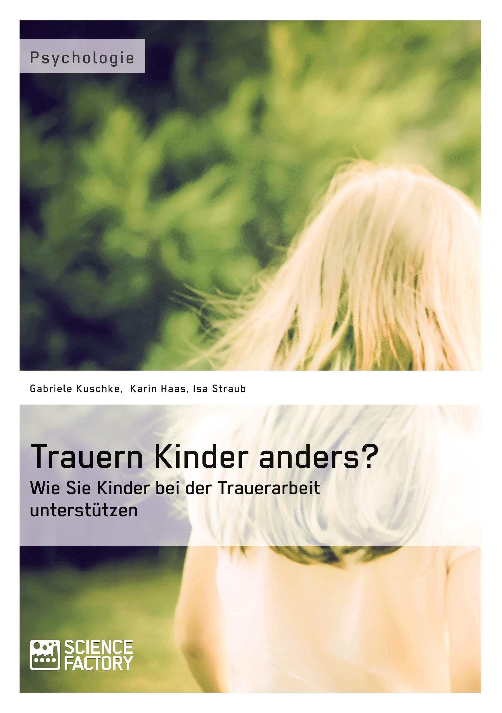 Cover: 9783956870903 | Trauern Kinder anders? Wie Sie Kinder bei der Trauerarbeit...