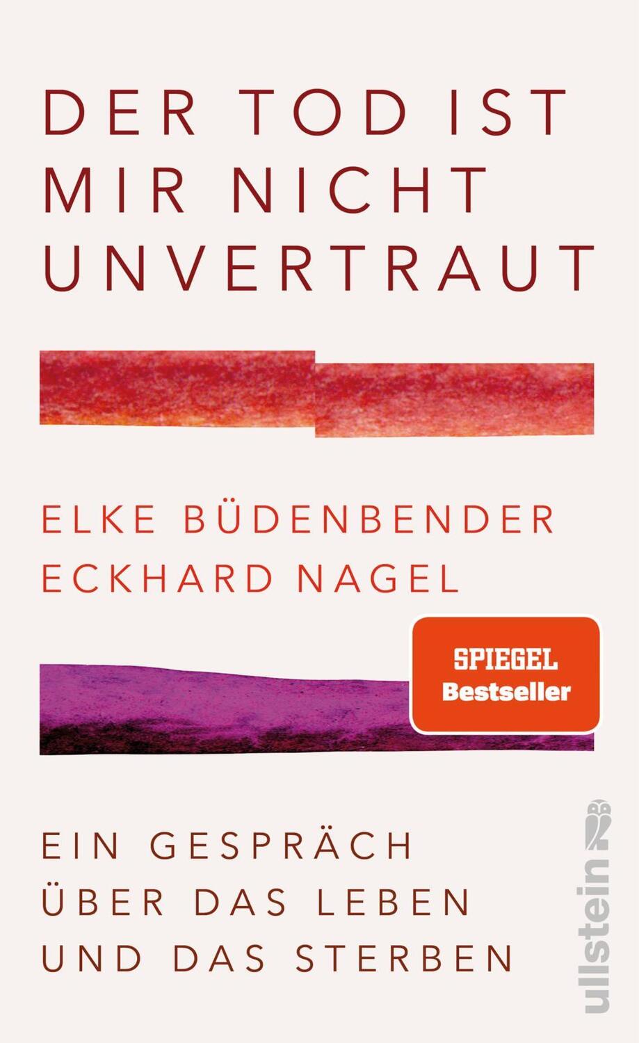 Cover: 9783550202117 | Der Tod ist mir nicht unvertraut | Elke Büdenbender (u. a.) | Buch