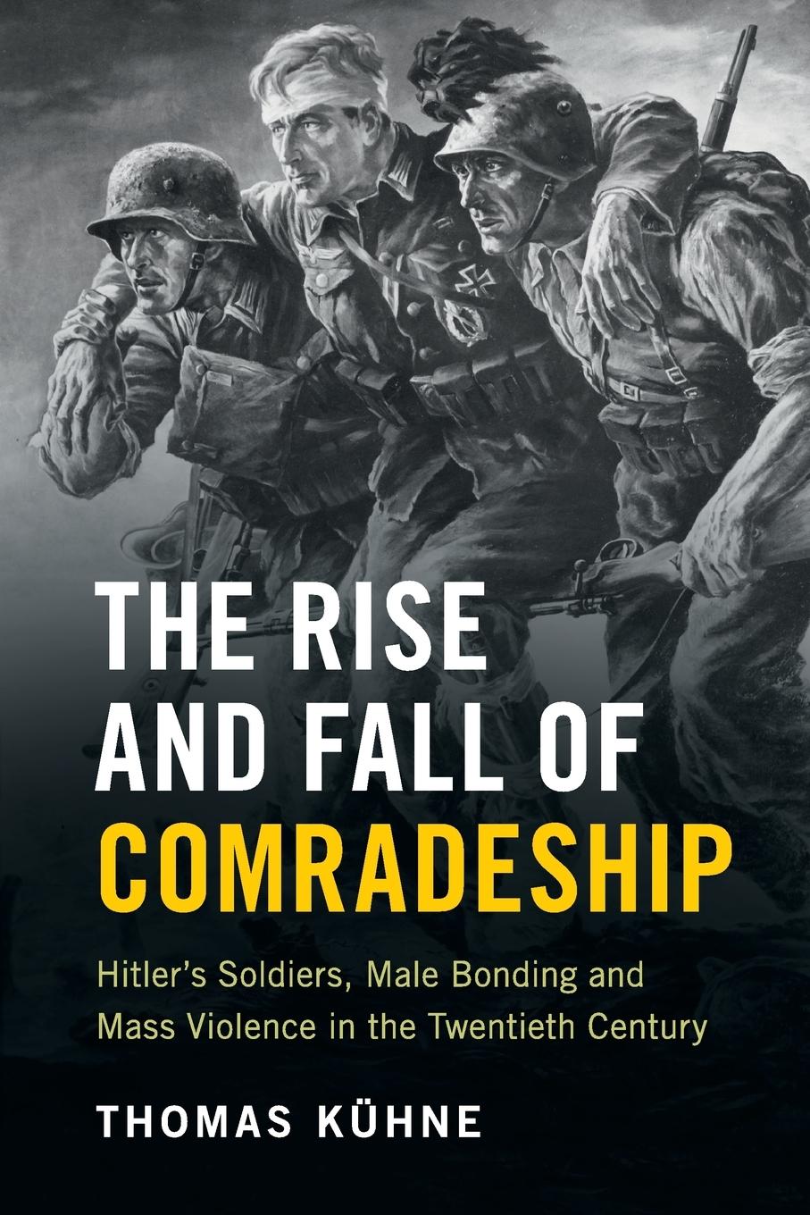 Cover: 9781107658288 | The Rise and Fall of Comradeship | Thomas Kühne | Taschenbuch | 2019