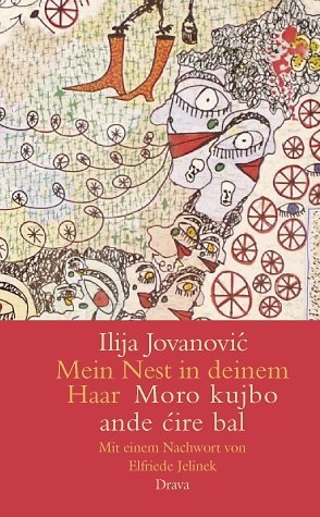 Cover: 9783854356455 | Mein Nest in deinem Haar/Moro kujbo ande cire bal | Ilija Jovanovic