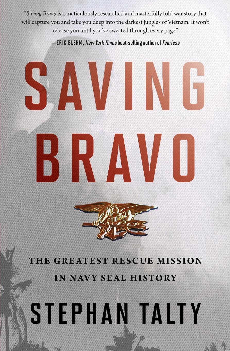 Cover: 9780358118206 | Saving Bravo | The Greatest Rescue Mission in Navy SEAL History | Buch