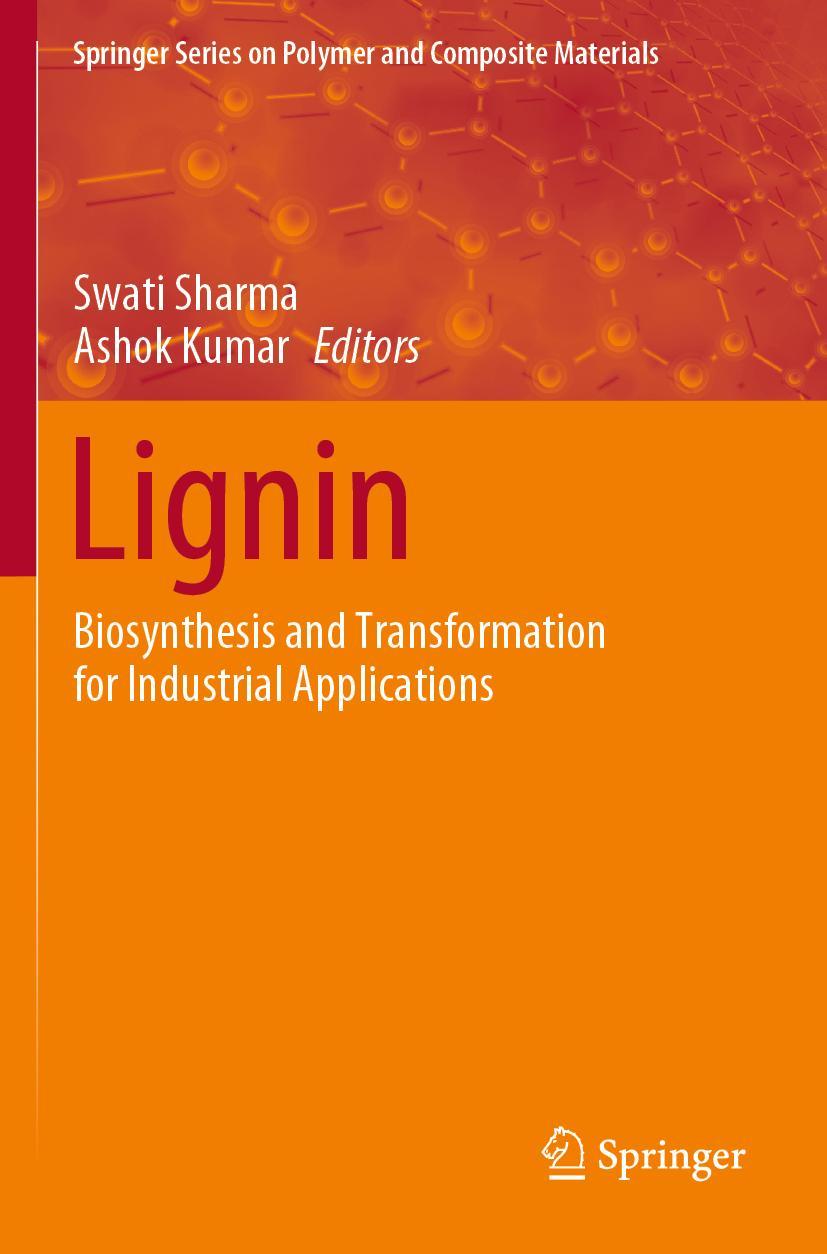 Cover: 9783030406653 | Lignin | Biosynthesis and Transformation for Industrial Applications