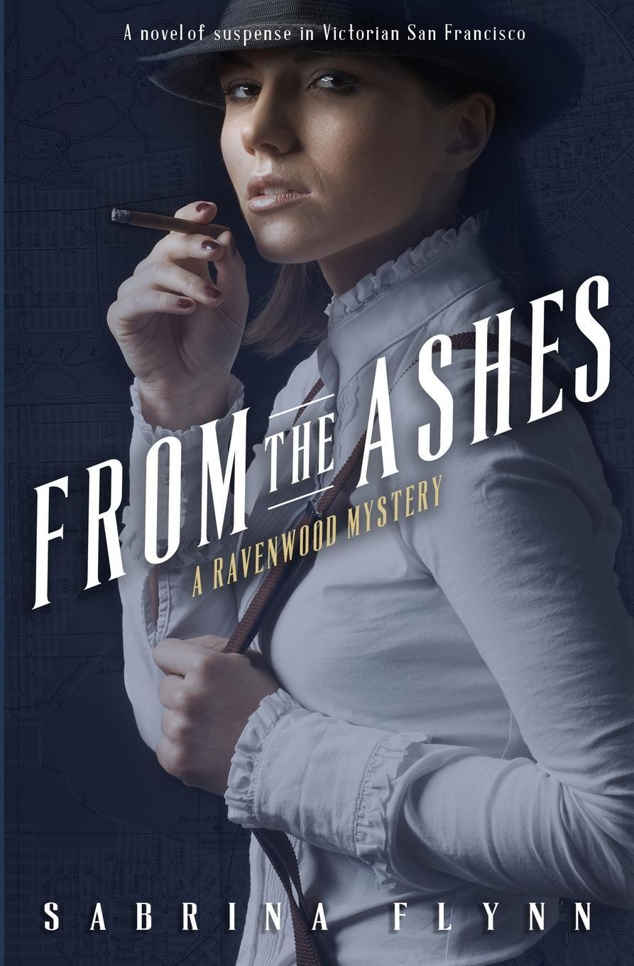 Cover: 9781955207027 | From the Ashes | Sabrina Flynn | Taschenbuch | Ravenwood Mysteries