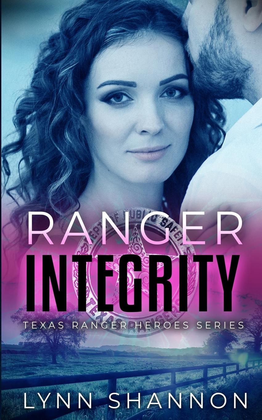 Cover: 9781953244338 | Ranger Integrity | A Small-town Christian Romantic Suspense | Shannon