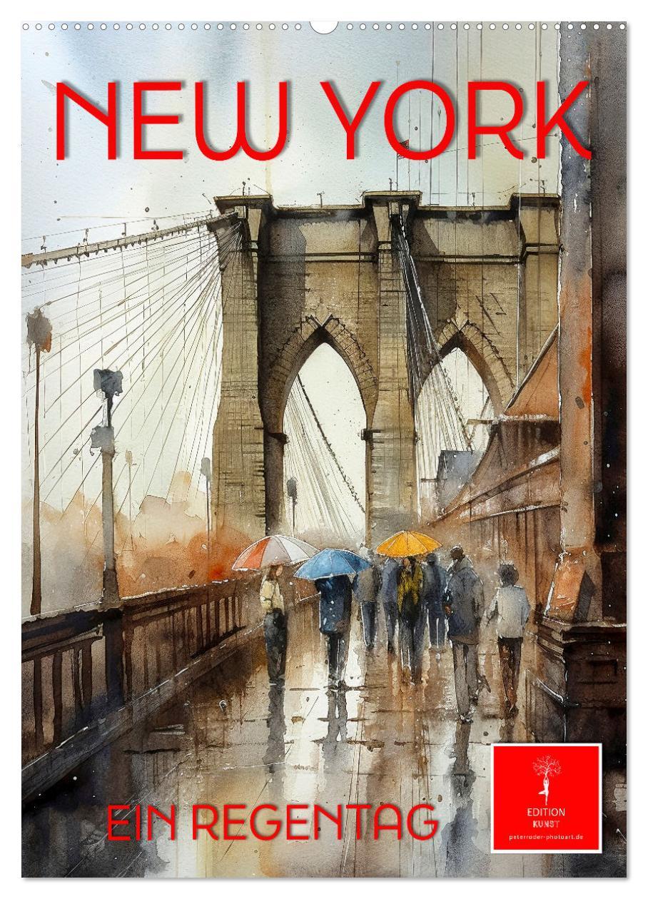 Cover: 9783435876709 | New York - ein Regentag (Wandkalender 2025 DIN A2 hoch), CALVENDO...