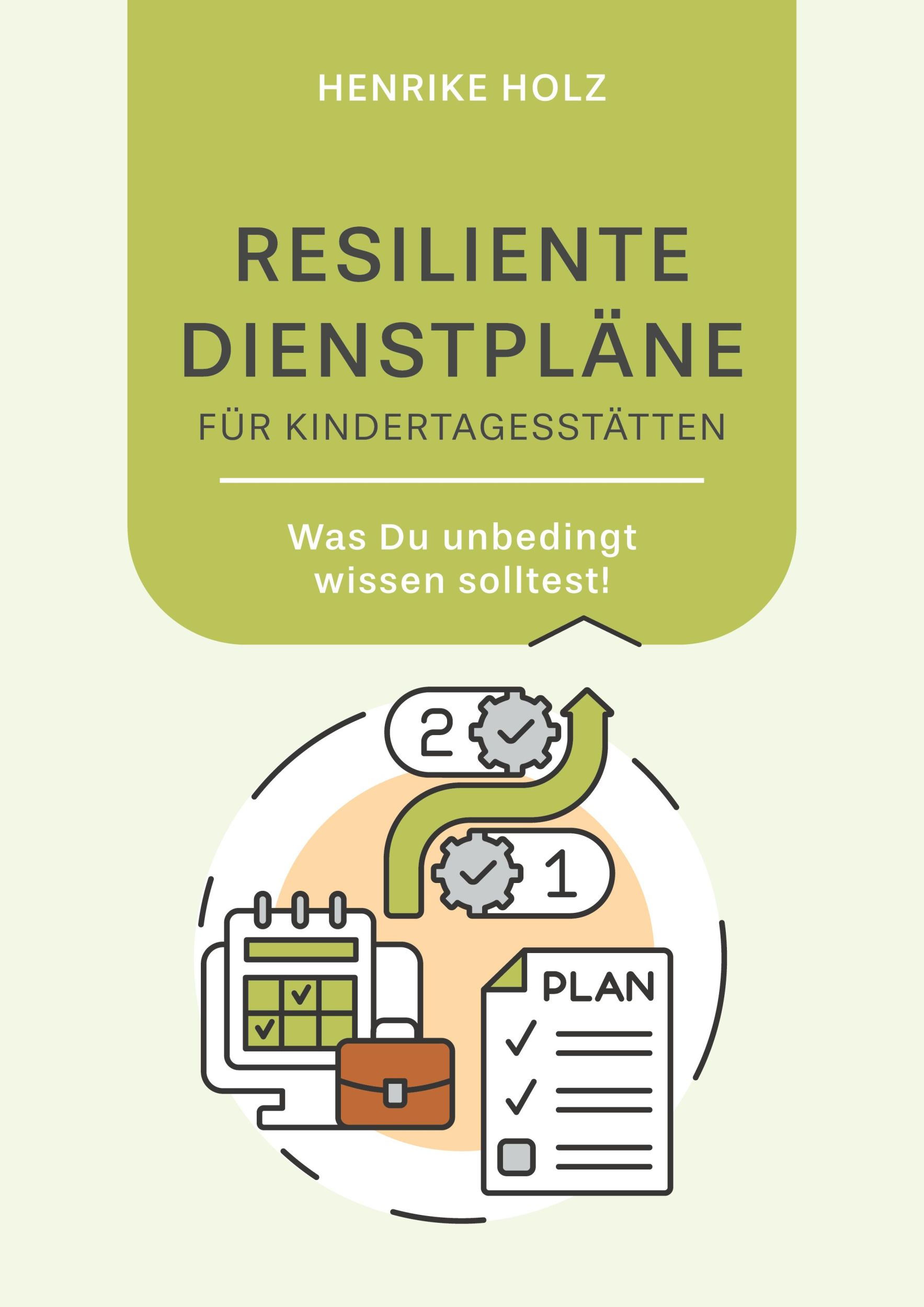 Cover: 9783759702289 | Resiliente Dienstpläne für Kindertagesstätten | Henrike Holz | Buch