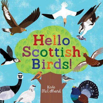 Cover: 9781782508335 | Hello Scottish Birds | Kate McLelland | Taschenbuch | Picture Kelpies