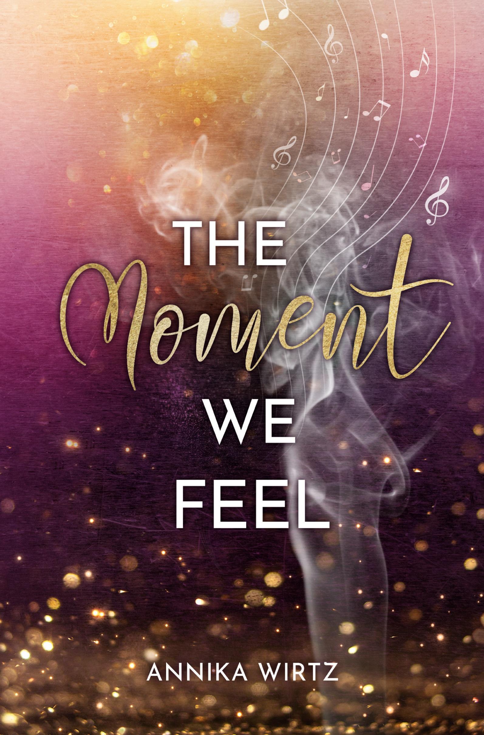 Cover: 9783759220202 | The Moment we Feel | Annika Wirtz | Taschenbuch | Moment-Reihe | 2024