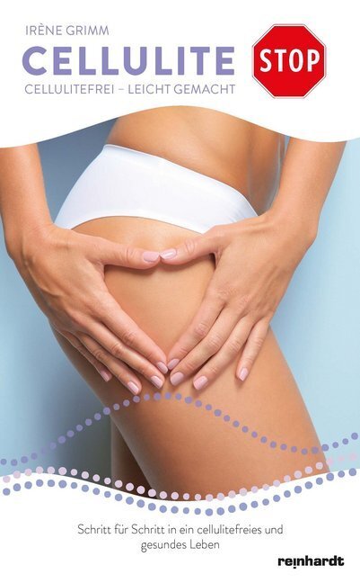 Cover: 9783724523574 | Cellulite Stop | Cellulitefrei - Leicht gemacht | Irène Grimm | Buch