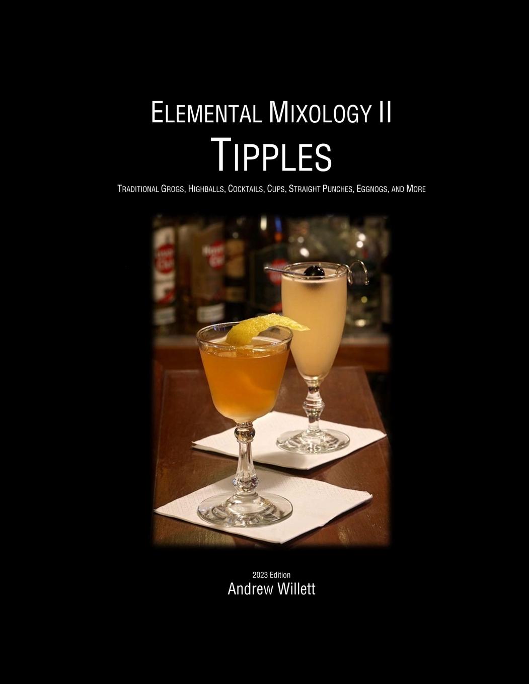 Cover: 9781300013525 | Elemental Mixology II | Andrew Willett | Taschenbuch | Englisch | 2012