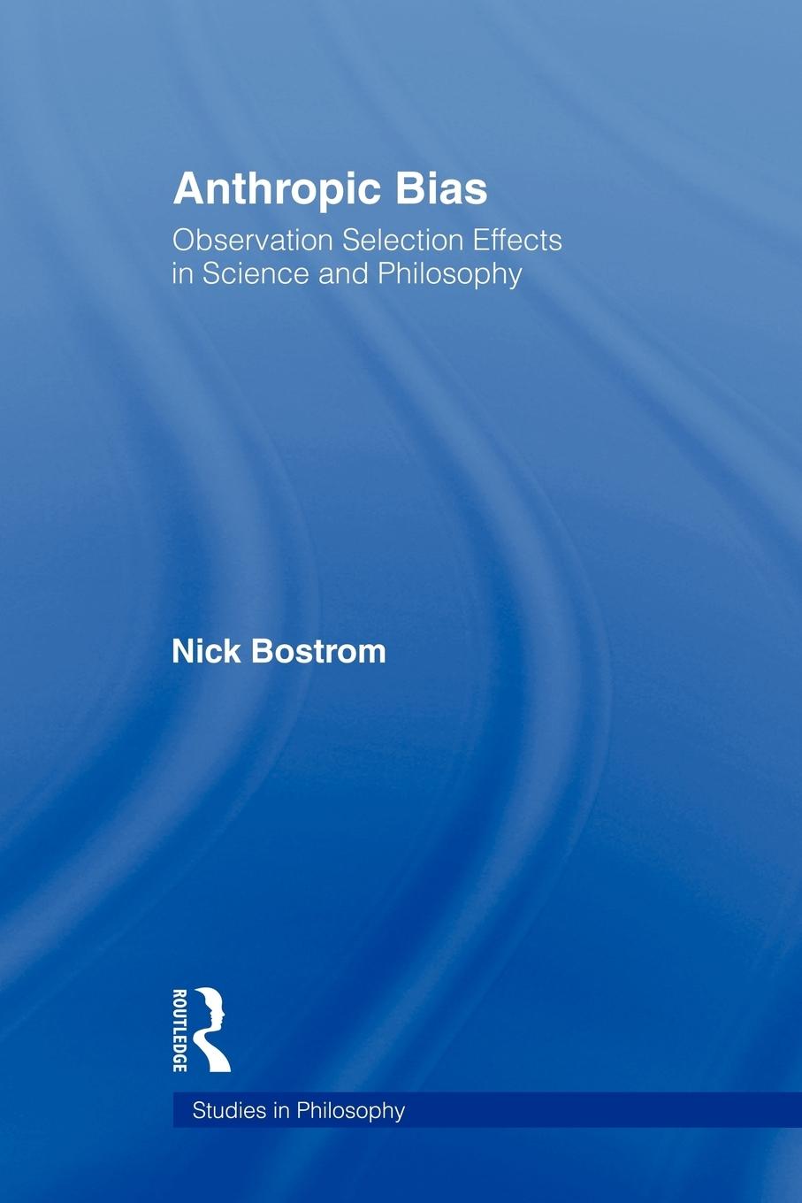 Cover: 9780415883948 | Anthropic Bias | Nick Bostrom | Taschenbuch | Englisch | 2010