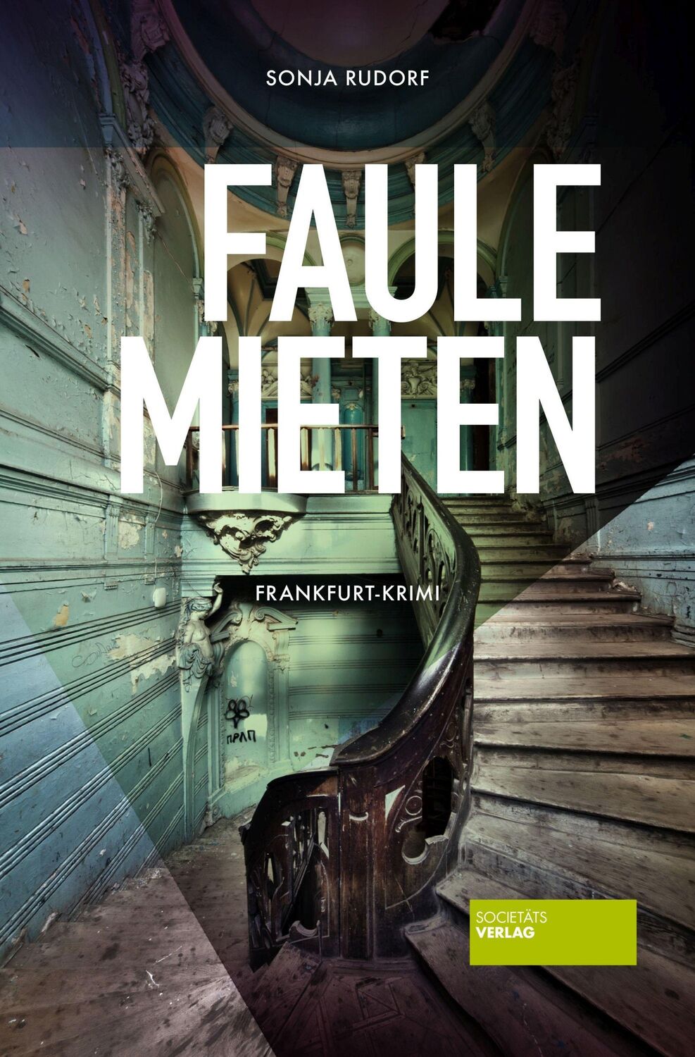 Cover: 9783955424091 | Faule Mieten | Frankfurt-Krimi | Sonja Rudorf | Taschenbuch | 304 S.