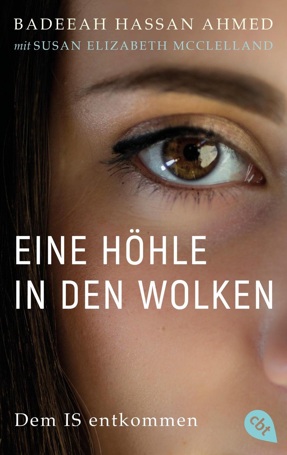 Cover: 9783570313701 | Eine Höhle in den Wolken | Dem IS entkommen | Ahmed (u. a.) | Buch