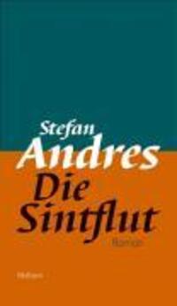 Cover: 9783835302075 | Die Sintflut | Roman, Werke in Einzelausgaben | Stefan Andres | Buch