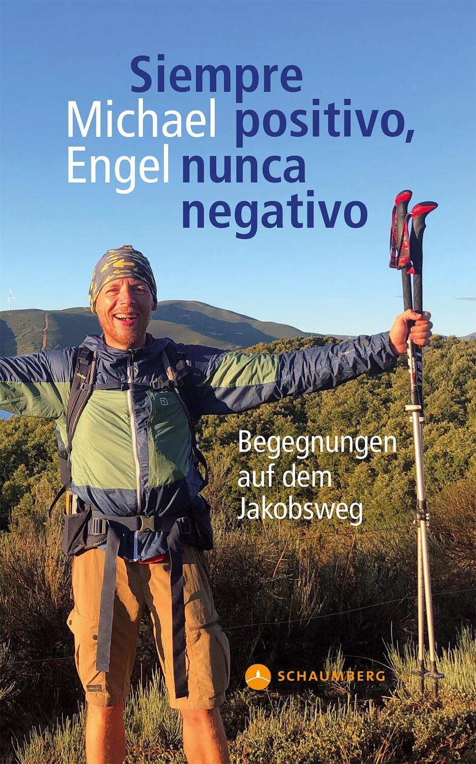 Cover: 9783941095939 | Siempre positivo, nunca negativo | Begegnungen auf dem Jakobsweg