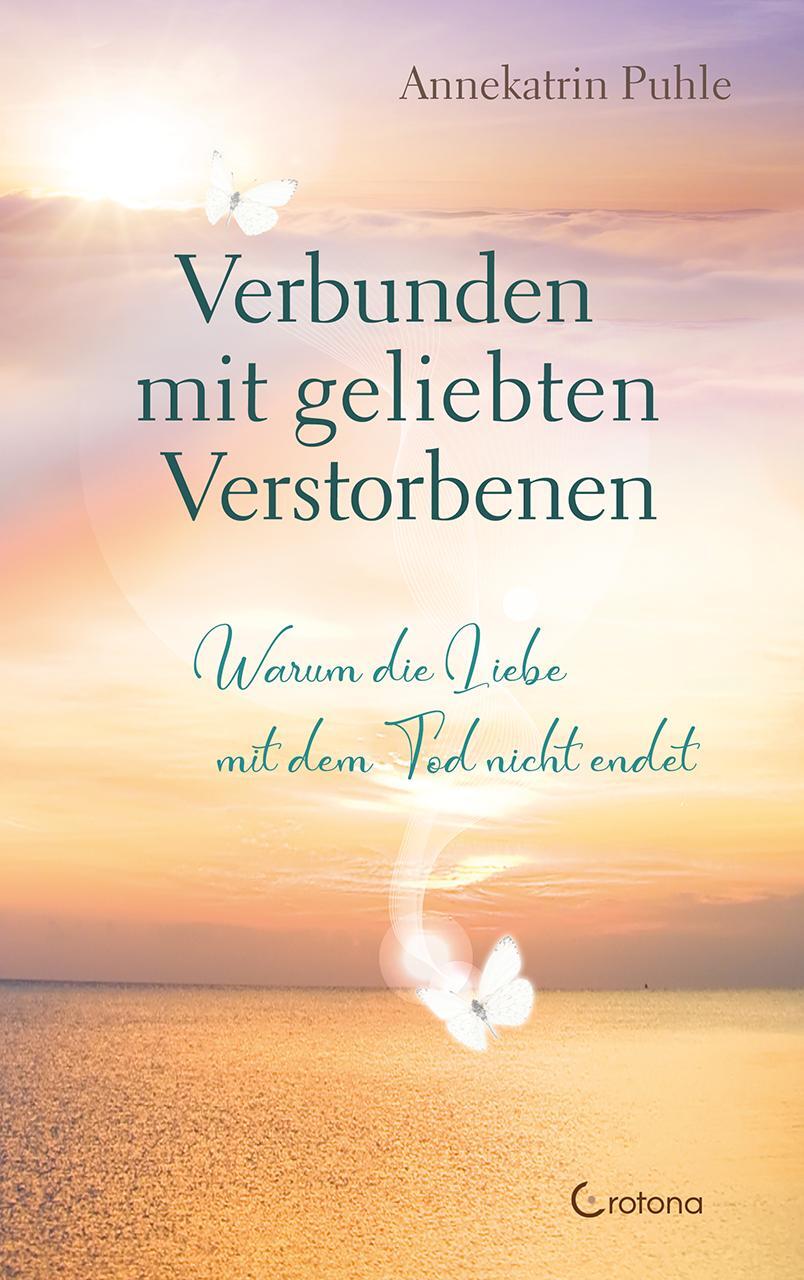 Cover: 9783861912385 | Verbunden mit geliebten Verstorbenen | Annekatrin Puhle | Taschenbuch