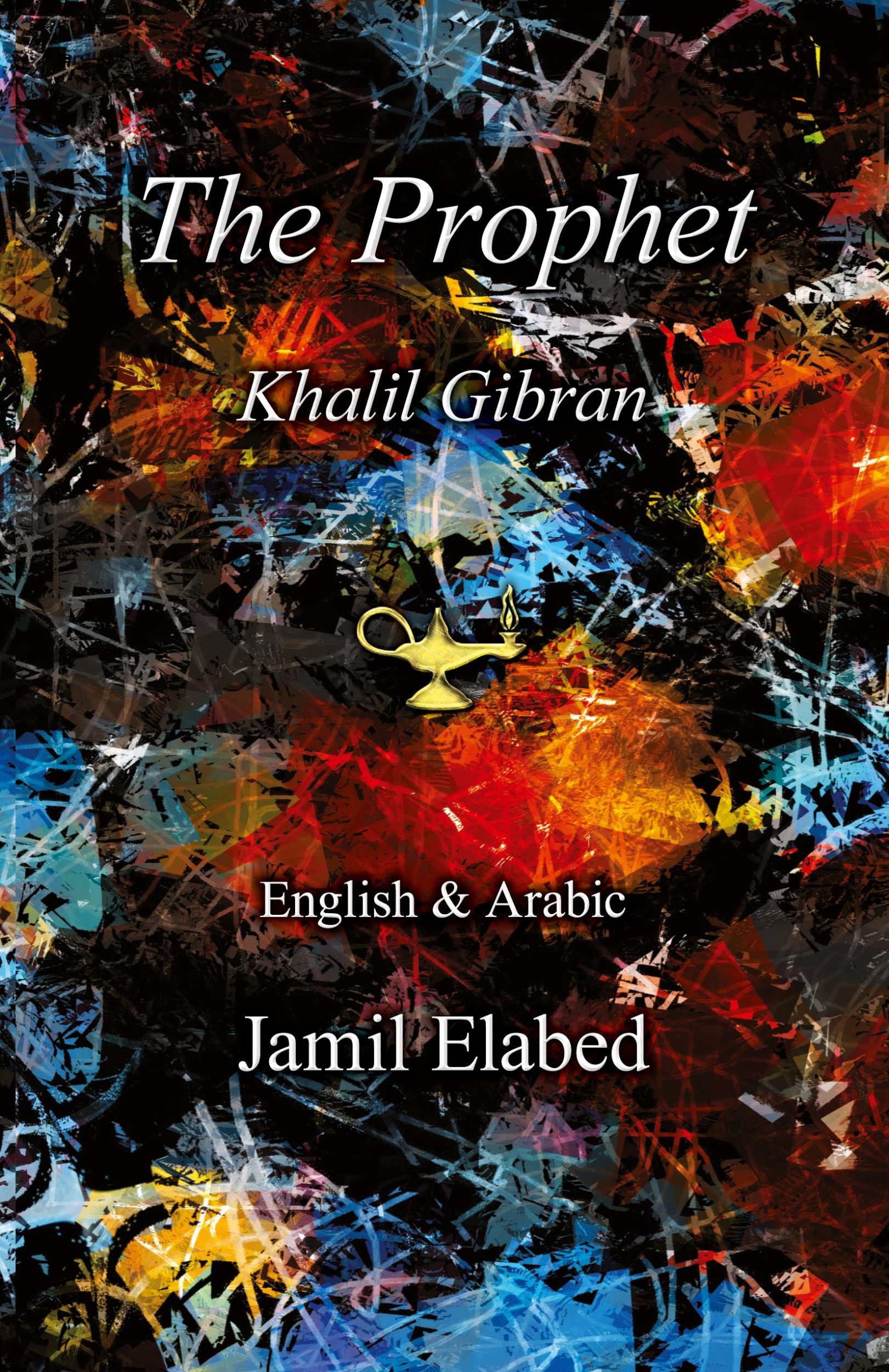 Cover: 9780992899523 | The Prophet by Khalil Gibran | Jamil Elabed | Taschenbuch | Englisch