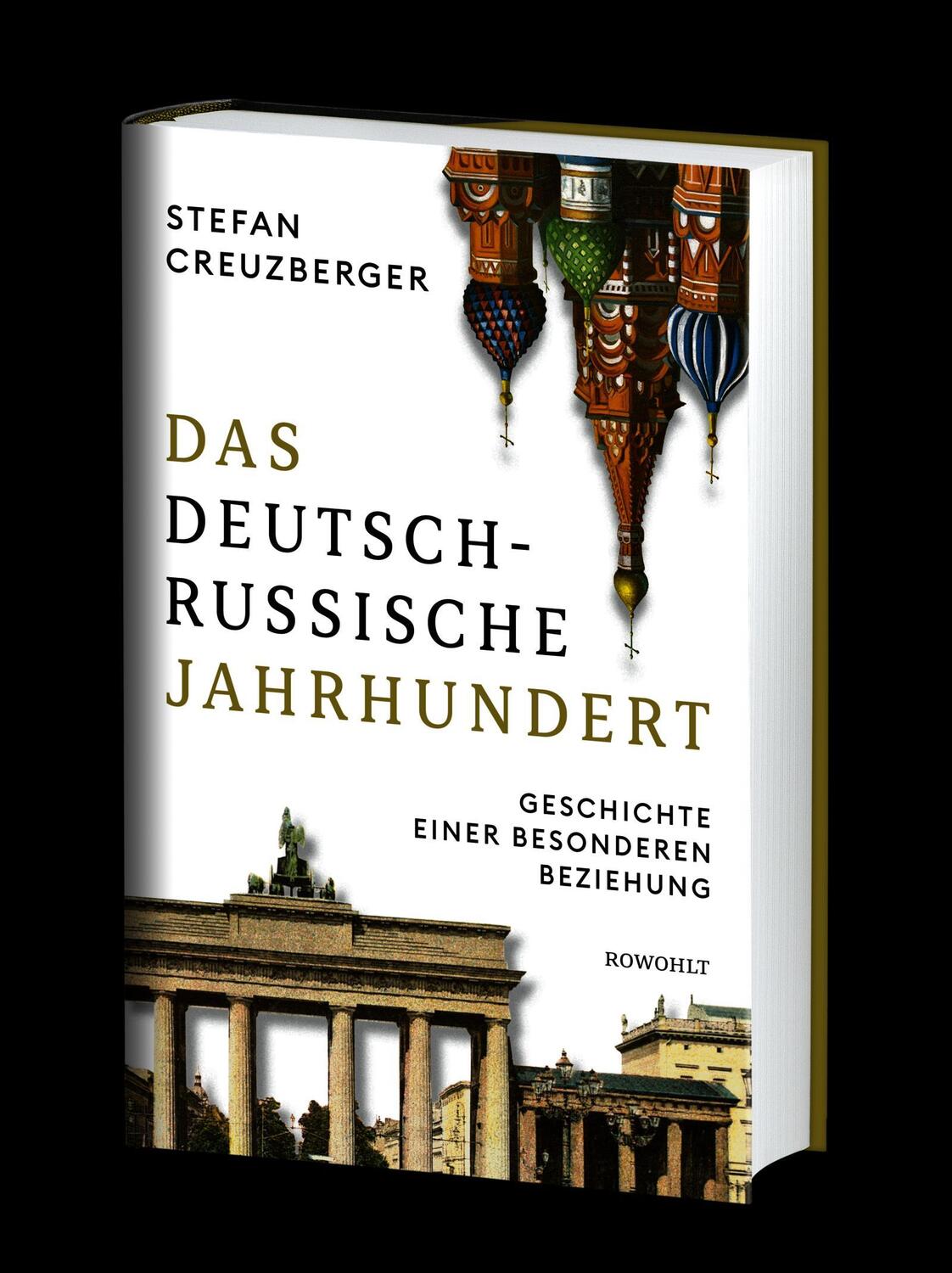 Bild: 9783498047030 | Das deutsch-russische Jahrhundert | Stefan Creuzberger | Buch | 672 S.