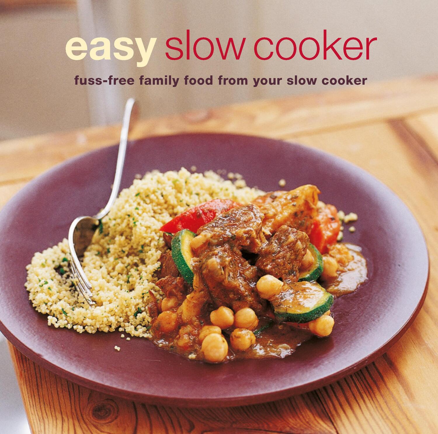 Cover: 9781849759137 | Easy Slow Cooker | Fuss-Free Food from Your Slow Cooker | Taschenbuch