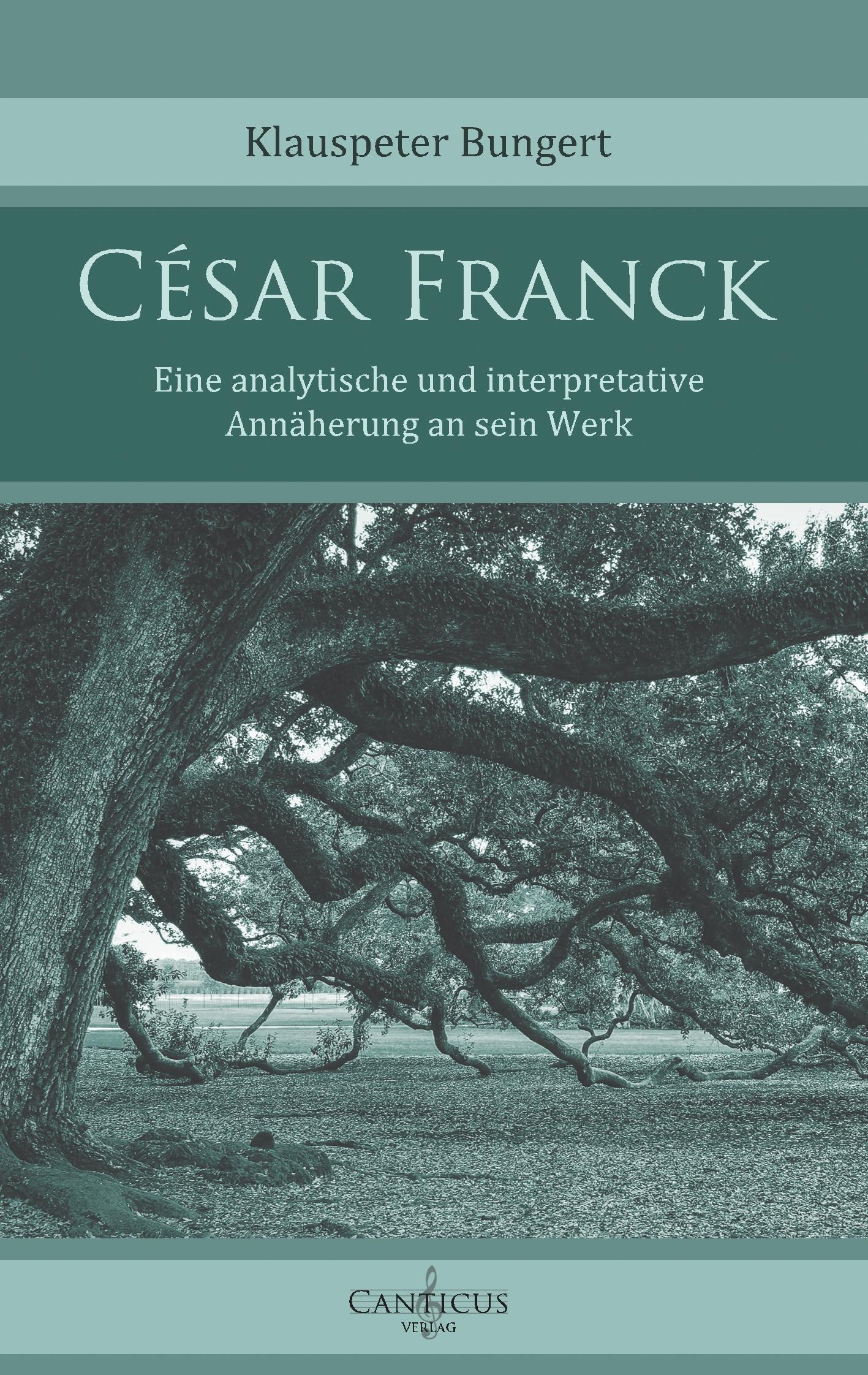 Cover: 9783948435004 | César Franck | Klauspeter Bungert | Taschenbuch | Paperback | 232 S.