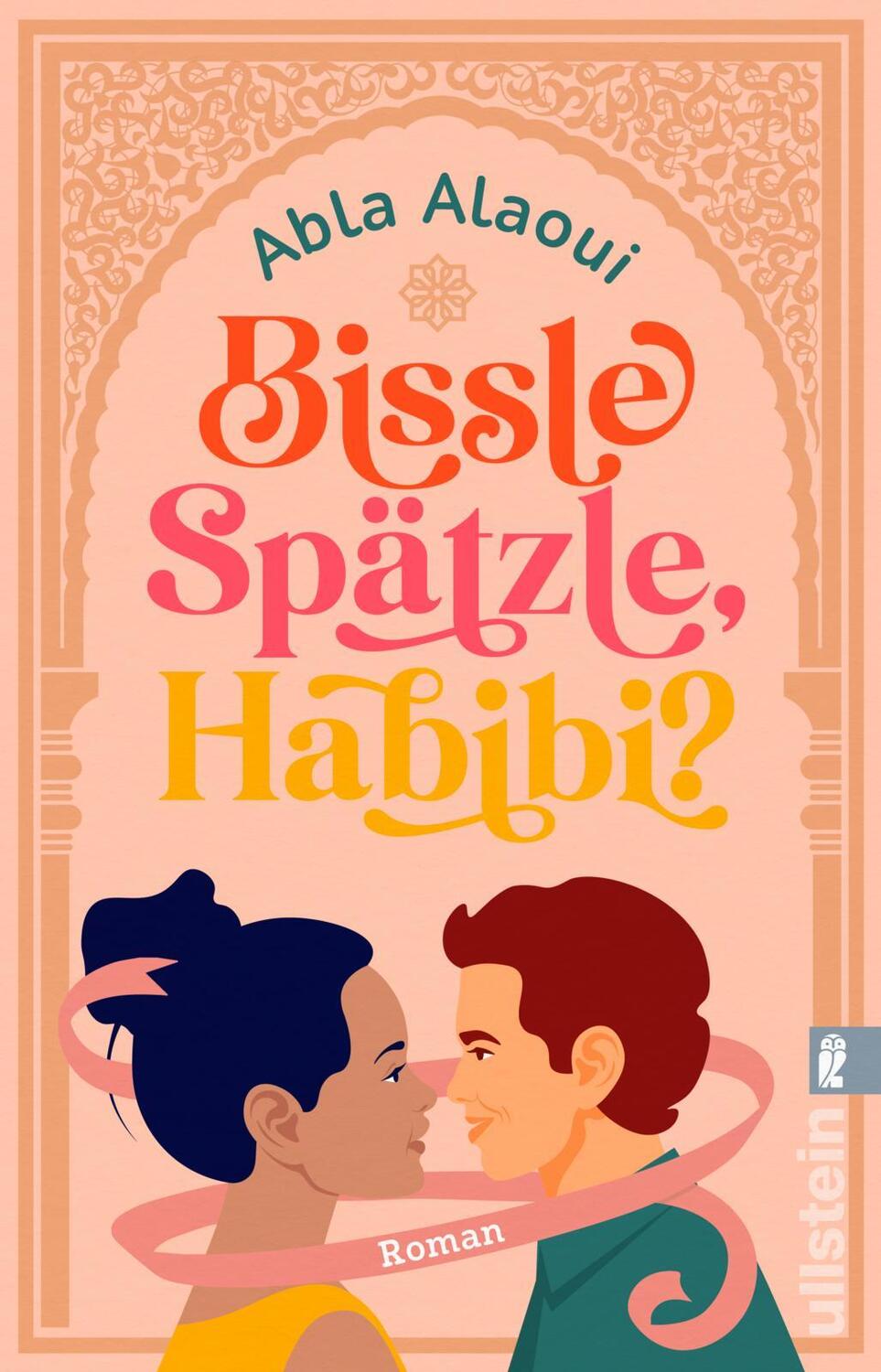 Cover: 9783548066301 | Bissle Spätzle, Habibi? | Abla Alaoui | Taschenbuch | 464 S. | Deutsch