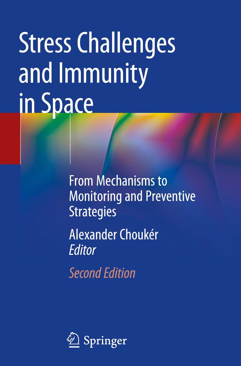 Cover: 9783030169954 | Stress Challenges and Immunity in Space | Alexander Choukèr | Buch