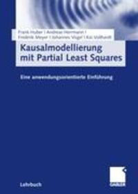 Cover: 9783834905611 | Kausalmodellierung mit Partial Least Squares | Frank Huber (u. a.)