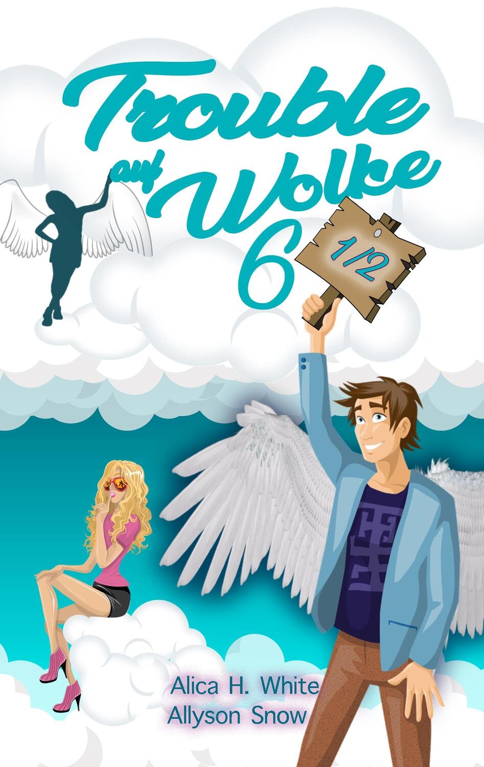 Cover: 9783749484416 | Trouble auf Wolke 6 1/2 | Allyson Snow (u. a.) | Taschenbuch