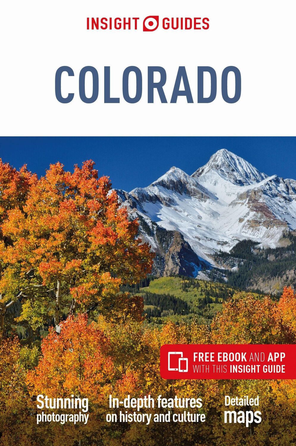 Cover: 9781789198393 | Insight Guides Colorado: Travel Guide with eBook | Insight Guides