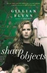 Cover: 9781474610520 | SHARP OBJECTS TV TIE-IN | GILLIAN FLYNN | Taschenbuch | 328 S. | 2018