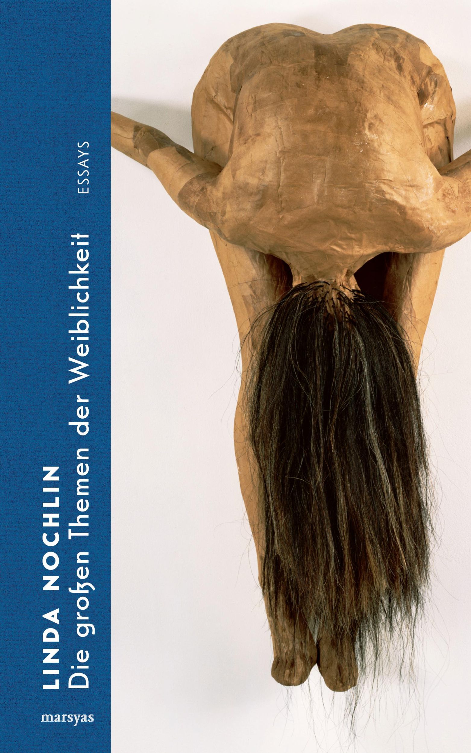 Cover: 9783903469051 | Die großen Themen der Weiblichkeit | Essays 2000-2015 | Linda Nochlin