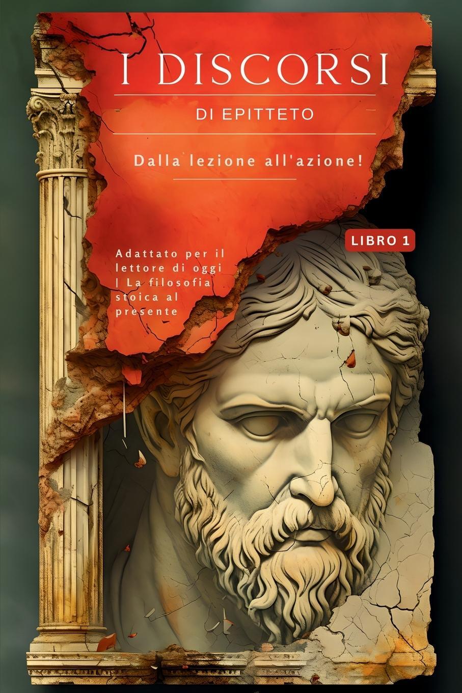 Cover: 9786500867787 | I discorsi di Epitteto (Libro 1) - Dalla lezione all'azione! | Buch