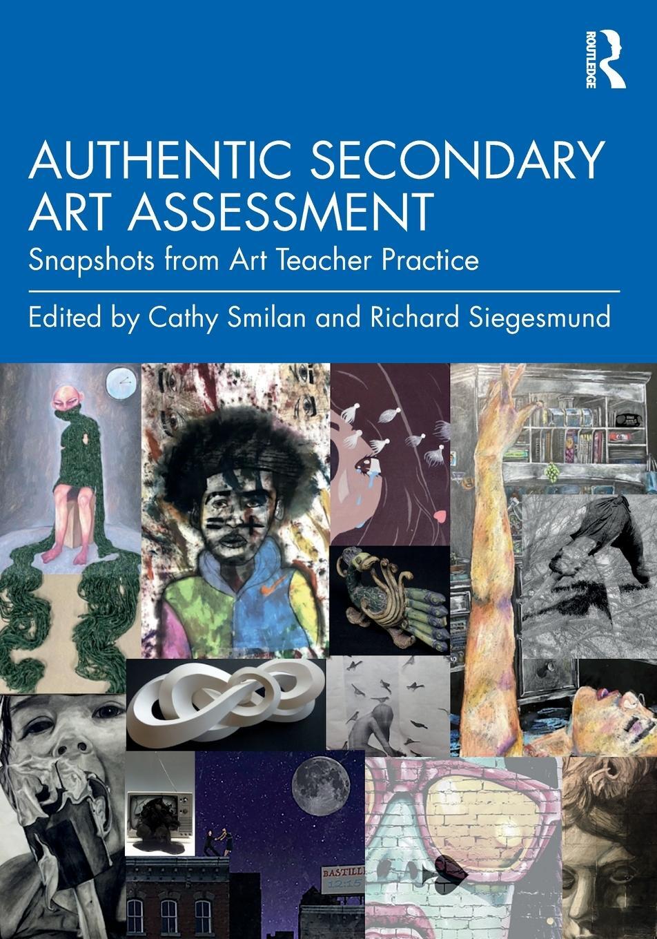 Cover: 9781032493572 | Authentic Secondary Art Assessment | Cathy Smilan (u. a.) | Buch