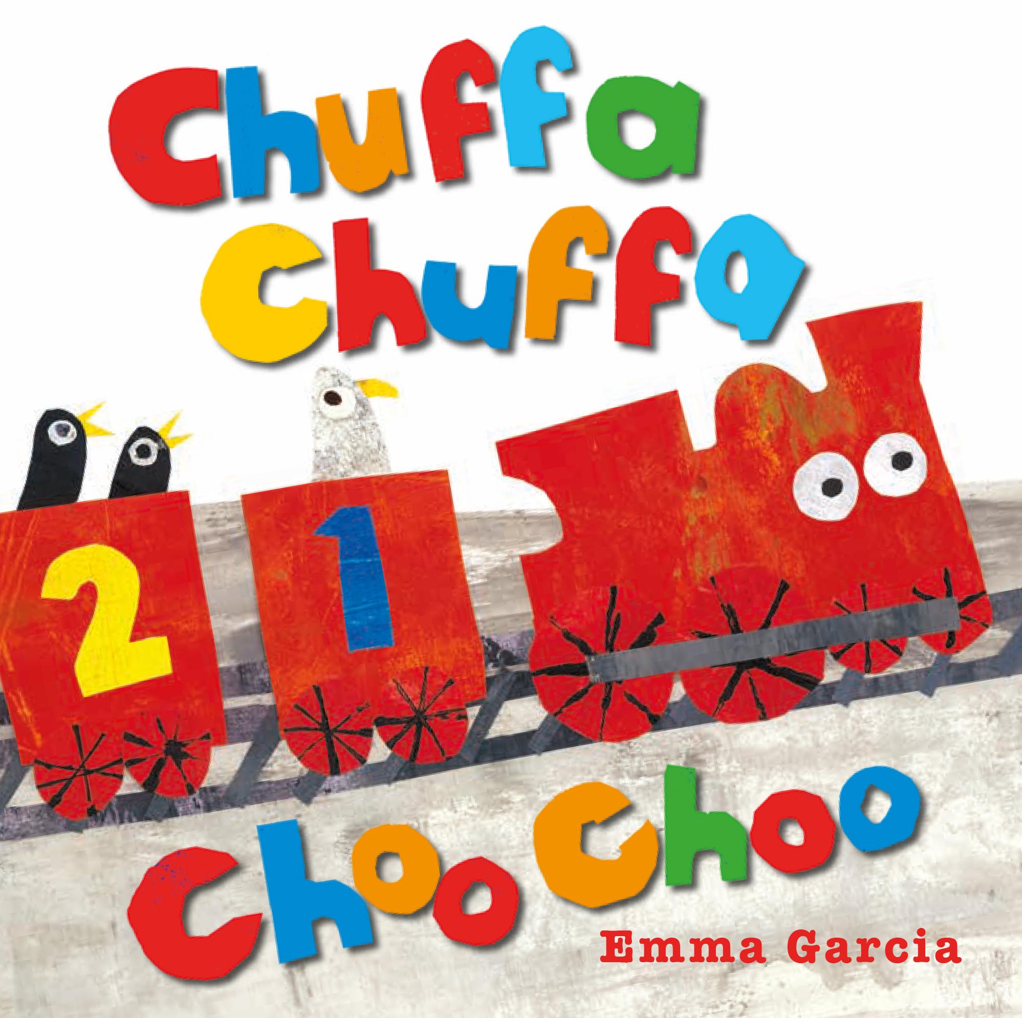 Cover: 9781910716526 | Chuffa Chuffa Choo Choo | Emma Garcia | Buch | Papp-Bilderbuch | 2018