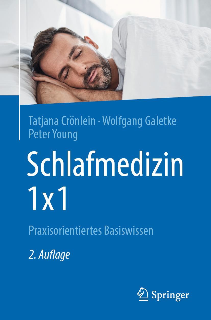 Cover: 9783662604052 | Schlafmedizin 1x1 | Praxisorientiertes Basiswissen | Crönlein (u. a.)