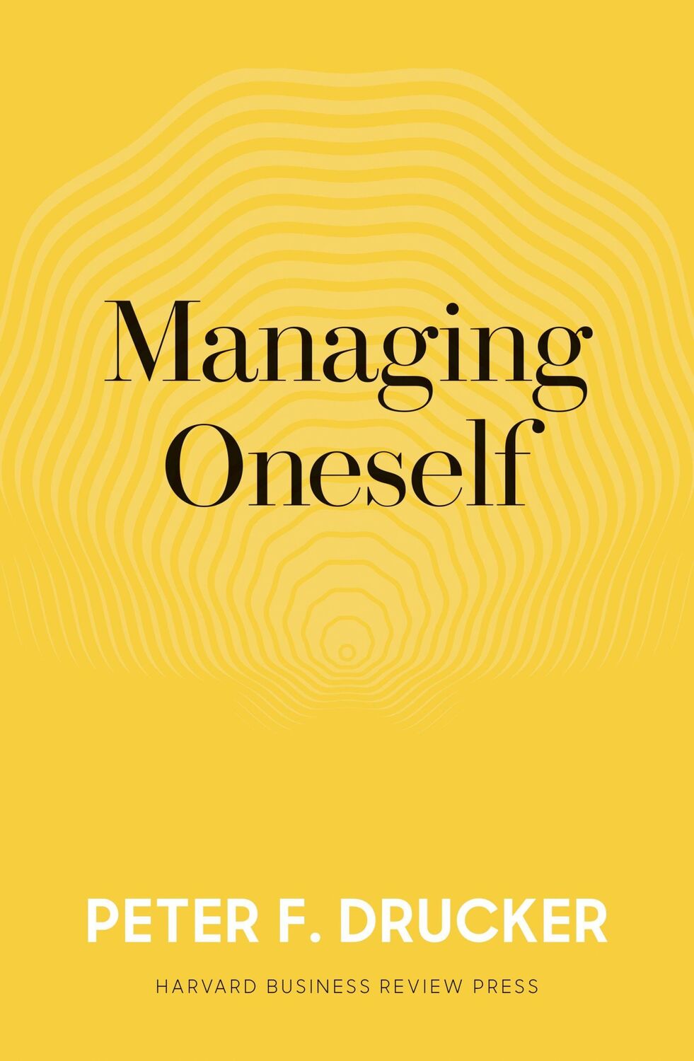 Cover: 9781633693043 | Managing Oneself | The Key to Success | Peter F. Drucker | Buch | 2017