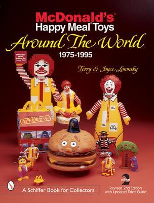 Cover: 9780764310935 | McDonald's(r) Happy Meal(r) Toys Around the World: 1975-1995 | Buch