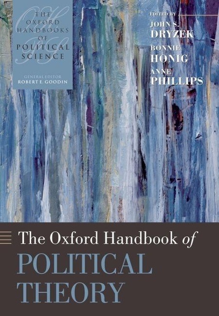 Cover: 9780199548439 | The Oxford Handbook of Political Theory | John S Dryzek (u. a.) | 2019