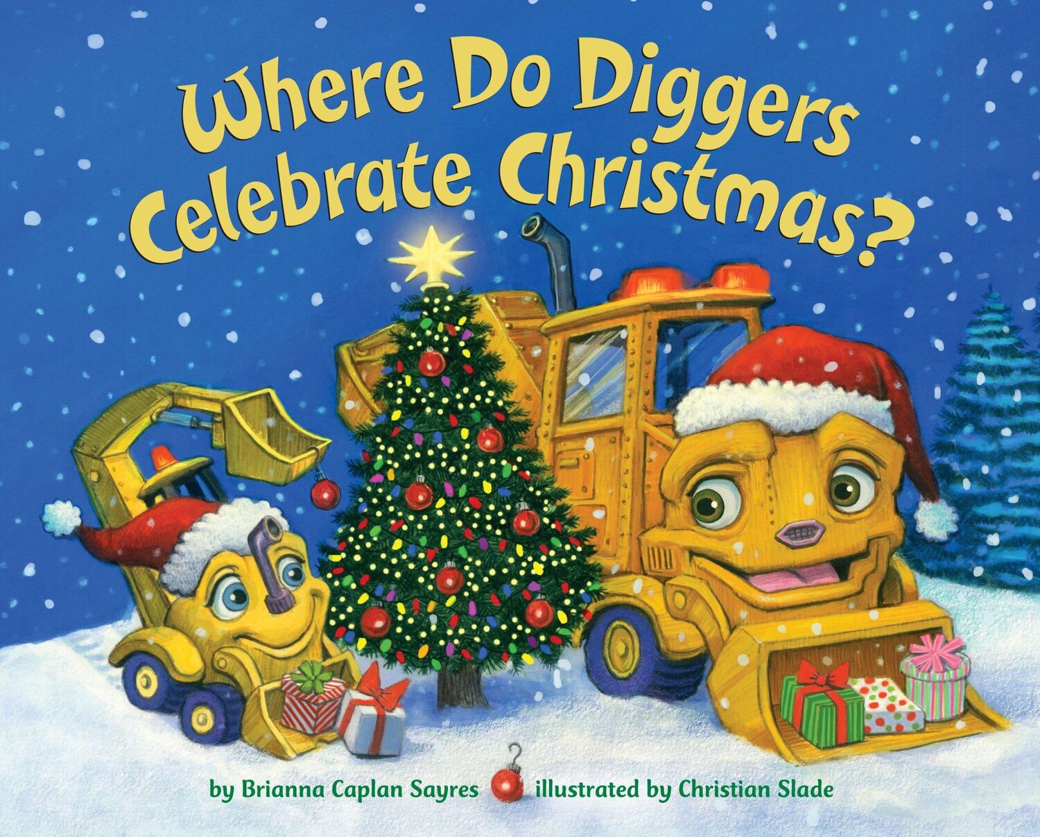 Cover: 9781524772154 | Where Do Diggers Celebrate Christmas? | Brianna Caplan Sayres | Buch