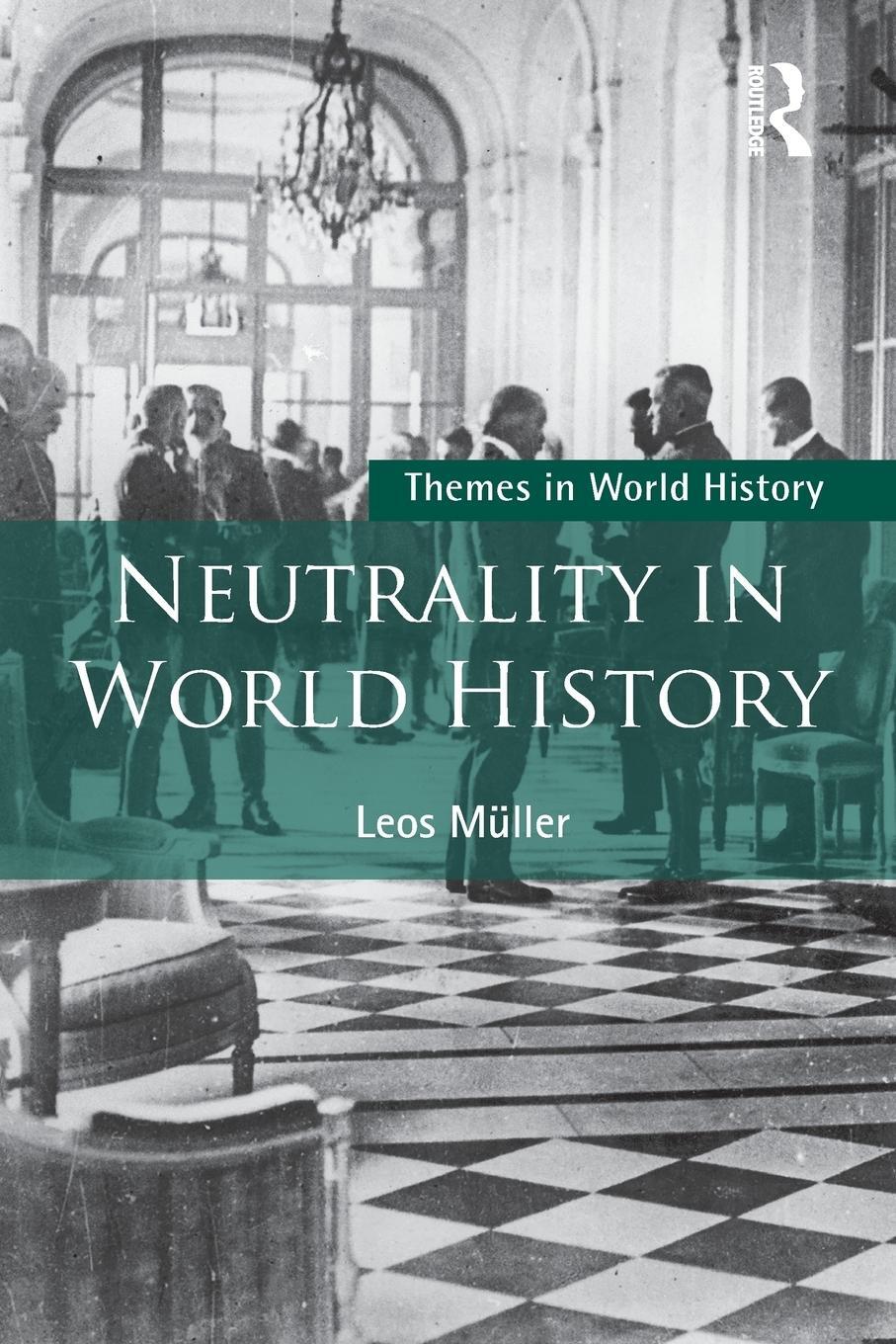 Cover: 9781138745384 | Neutrality in World History | Leos Müller | Taschenbuch | Paperback