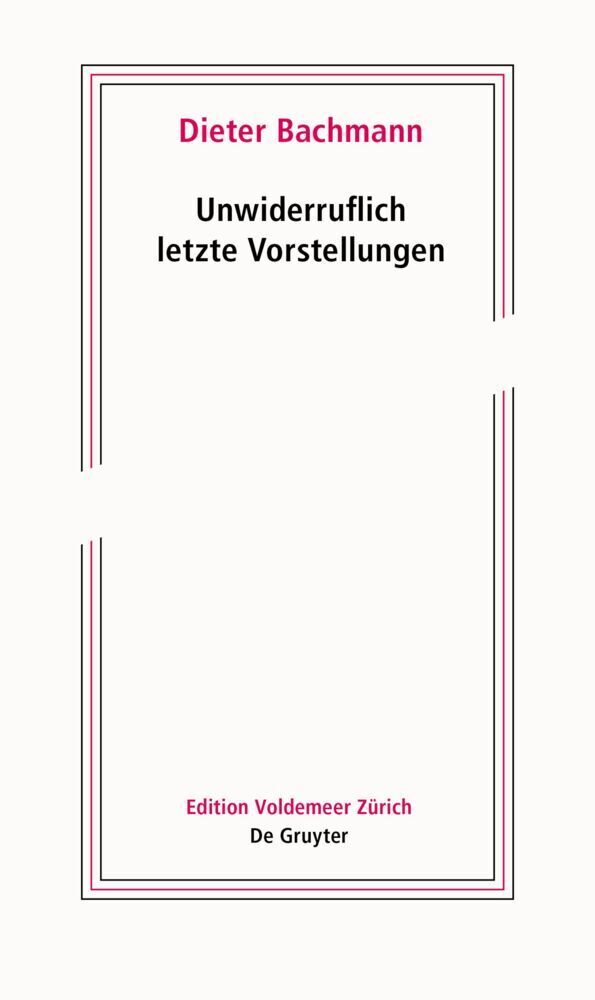 Cover: 9783110712315 | Unwiderruflich letzte Vorstellungen | Roman in fünf Akten | Bachmann