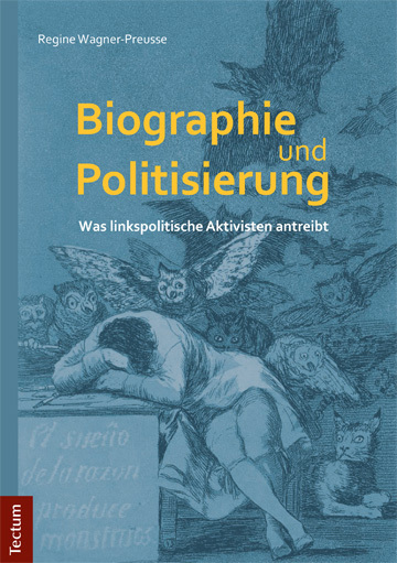 Cover: 9783828837270 | Biographie und Politisierung | Was linkspolitische Aktivisten antreibt