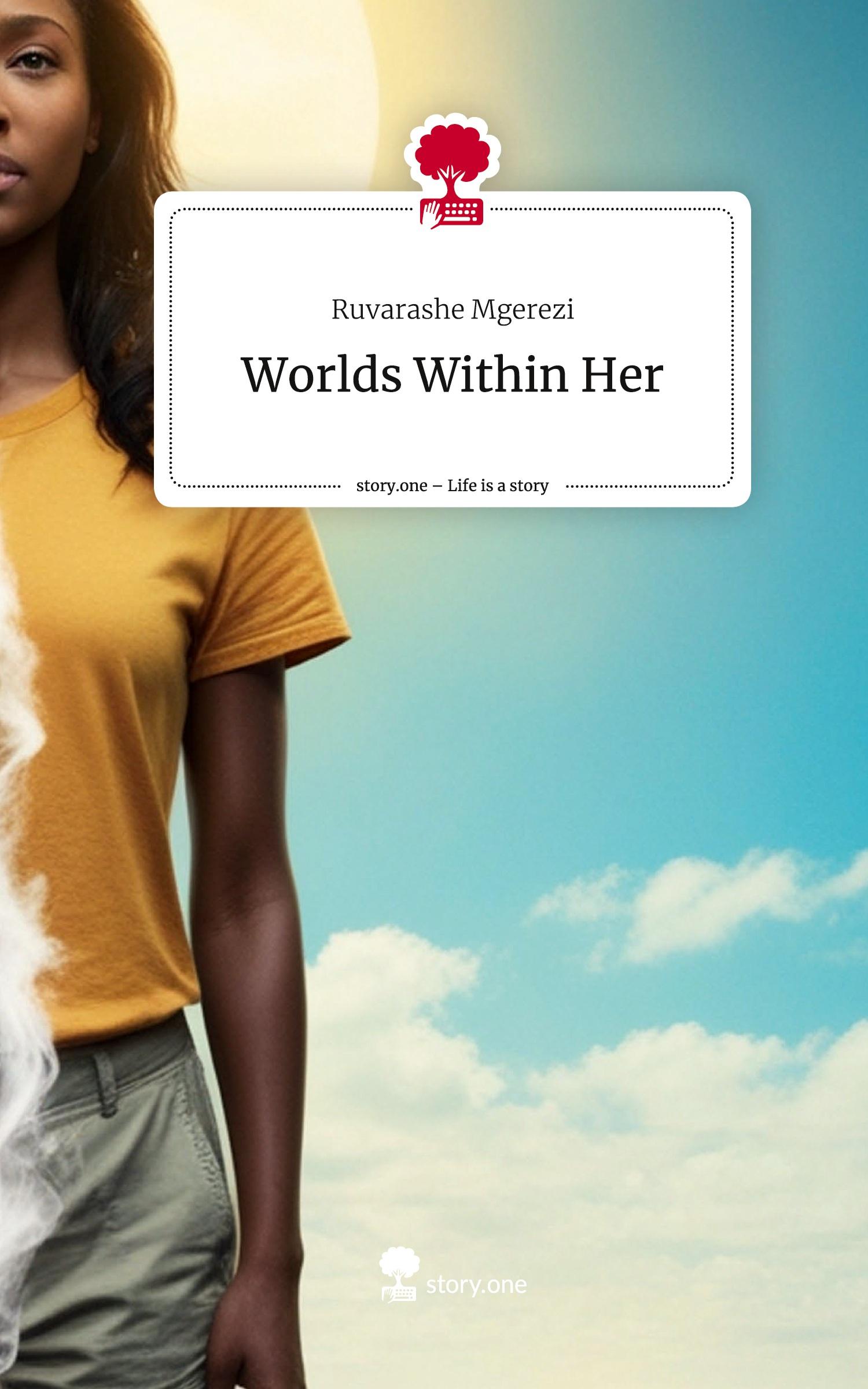 Cover: 9783711555045 | Worlds Within Her. Life is a Story - story.one | Ruvarashe Mgerezi