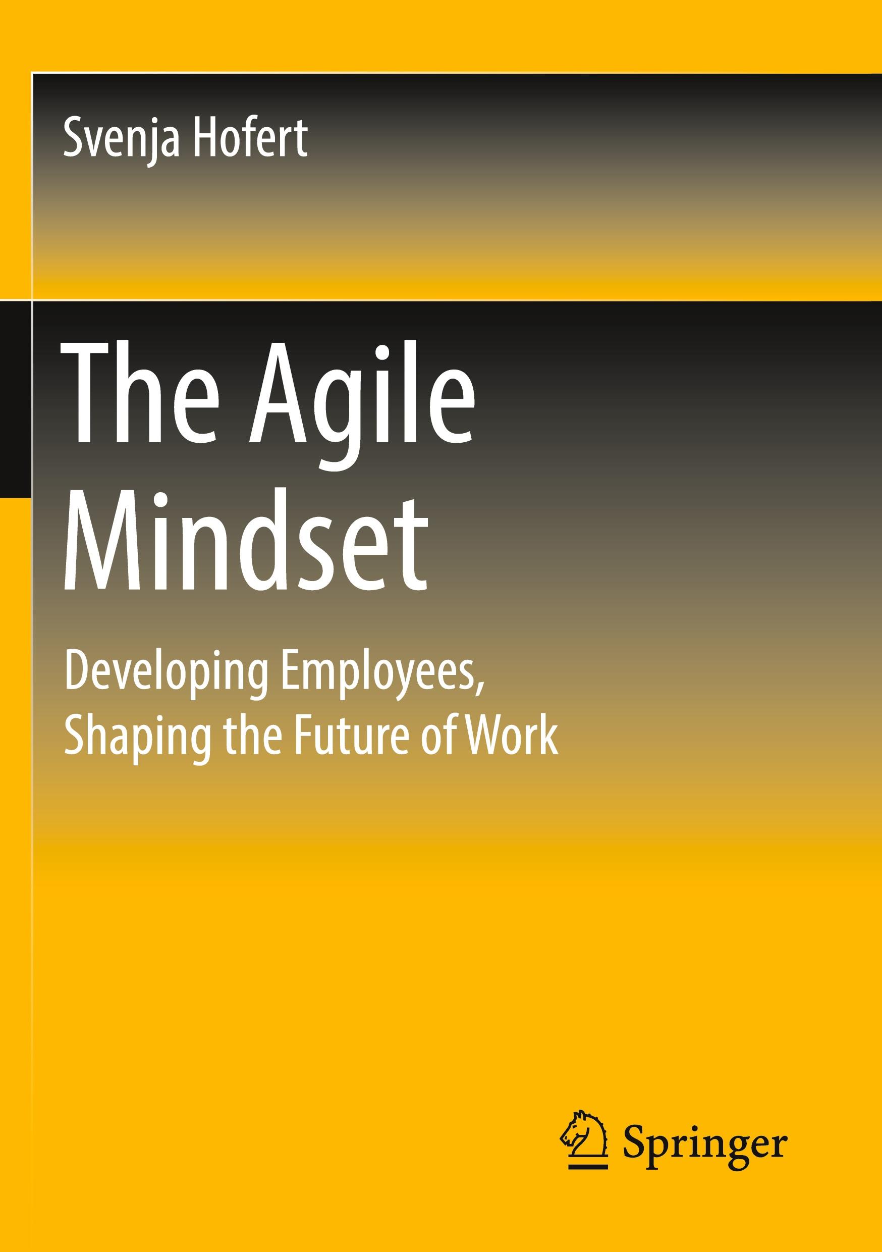 Cover: 9783658349127 | The Agile Mindset | Developing Employees, Shaping the Future of Work