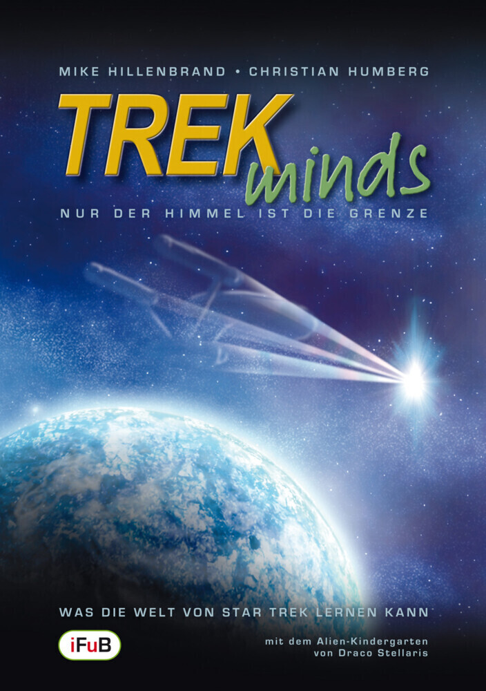 Cover: 9783941864009 | TREKminds - Nur der Himmel ist die Grenze | Mike Hillenbrand (u. a.)