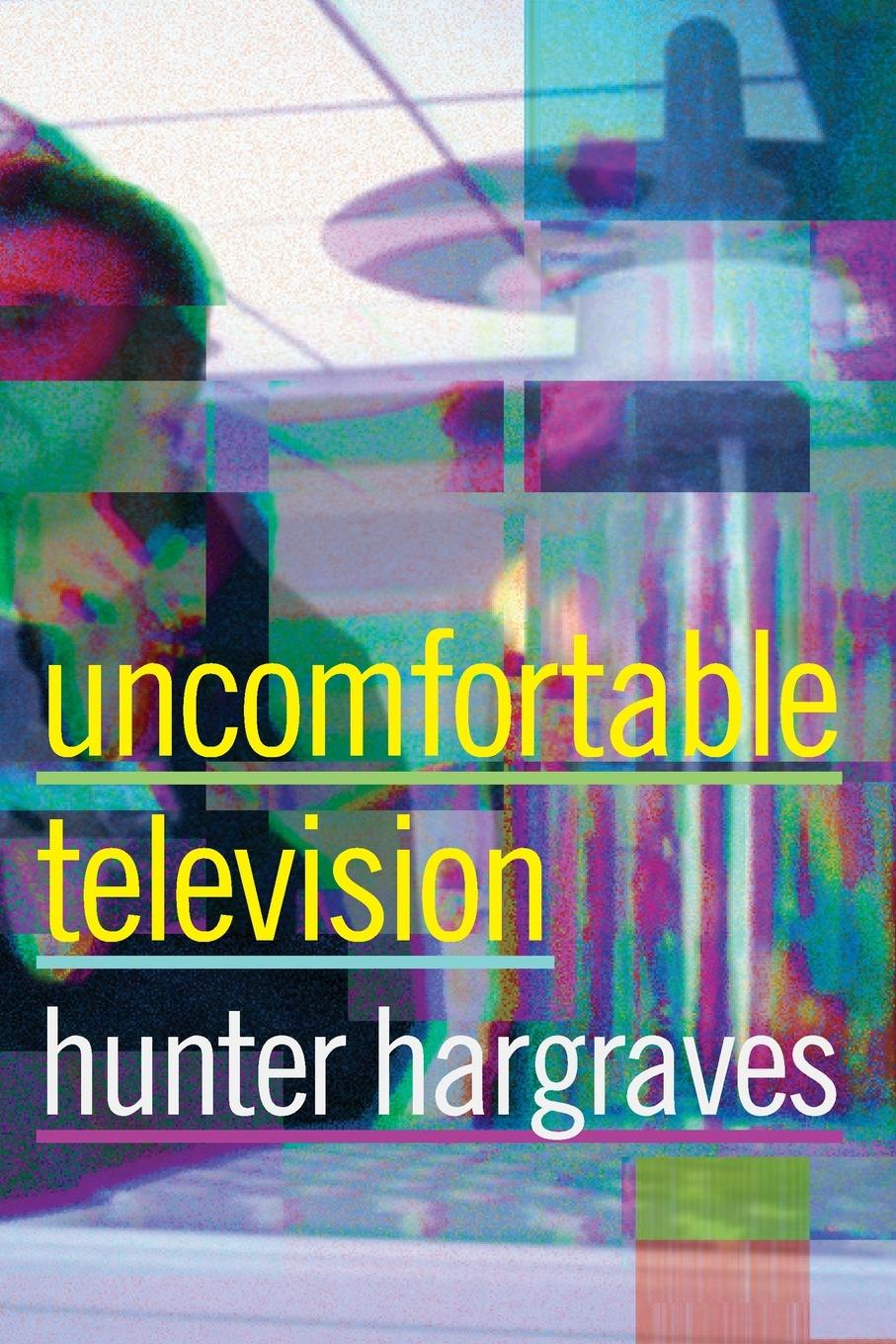 Cover: 9781478019572 | Uncomfortable Television | Hunter Hargraves | Taschenbuch | Englisch